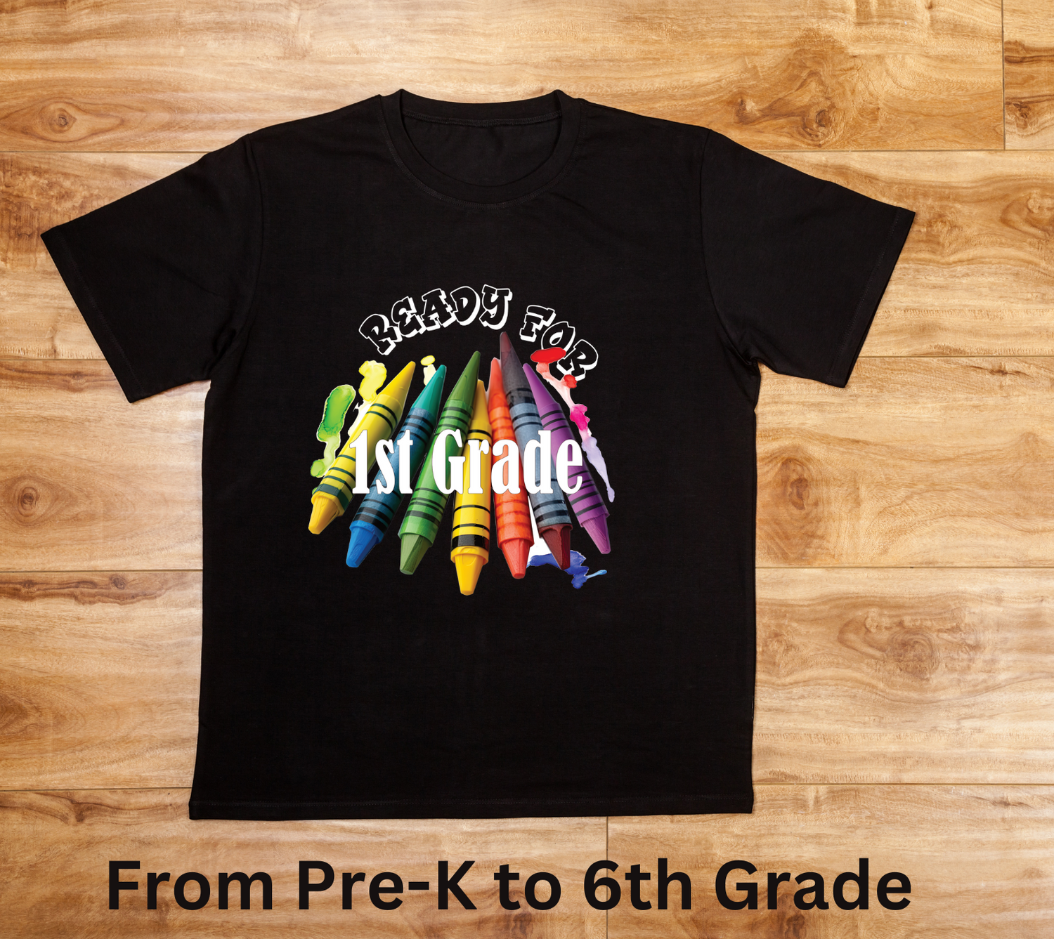 Black shirt with bright crayons. Ready for Pre-School to 6th grade option available